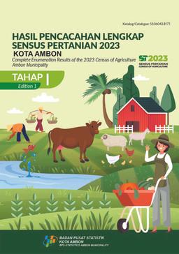 Complete Enumeration Results Of The 2023 Census Of Agriculture - Edition 1 Ambon Municipality