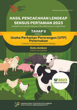 Hasil Pencacahan Lengkap Sensus Pertanian 2023 - Tahap II Usaha Pertanian Perorangan (UTP) Peternakan Kota Ambon