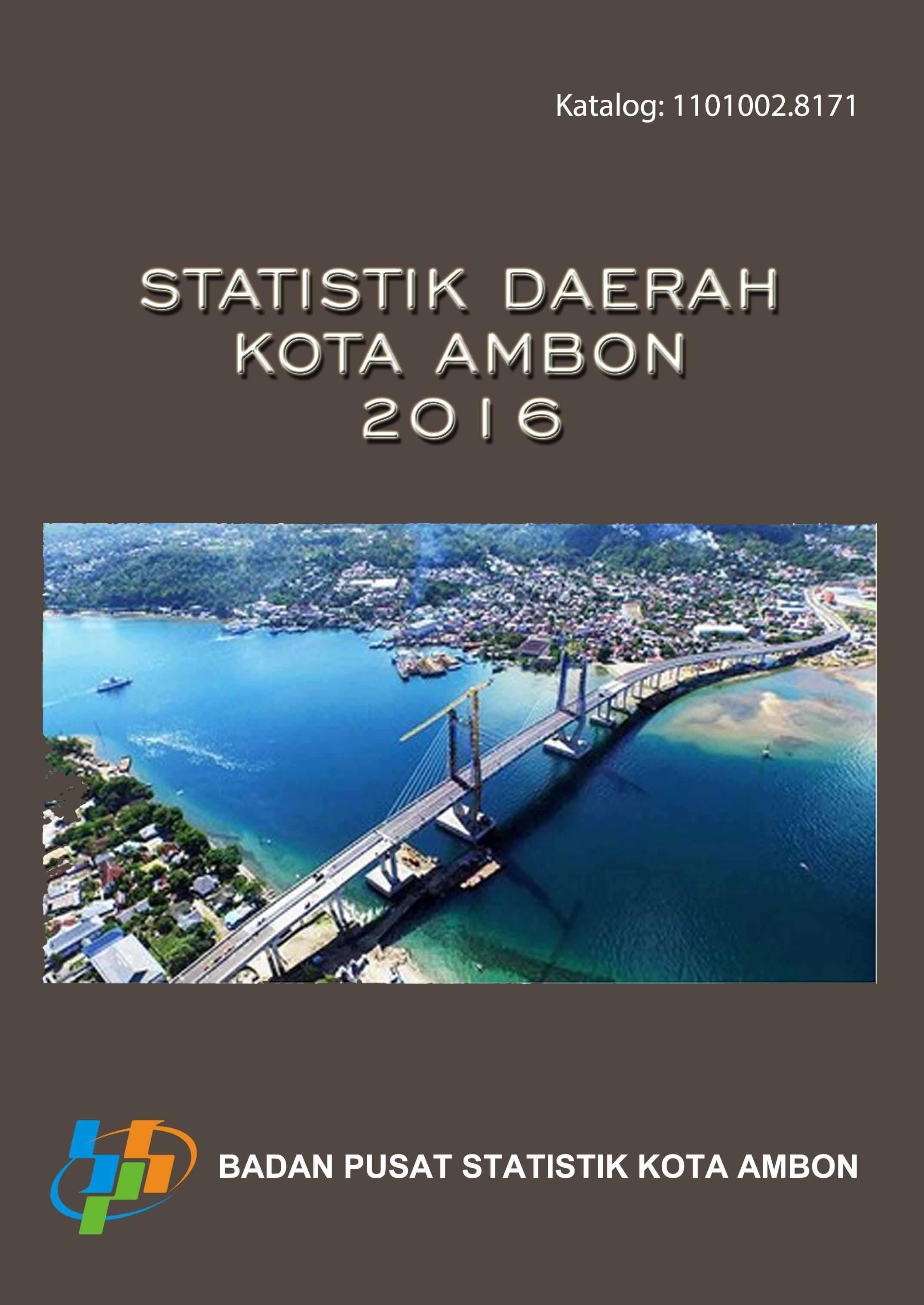 Statistik Daerah Kota Ambon 2016