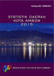 STATISTIK DAERAH KOTA AMBON 2015